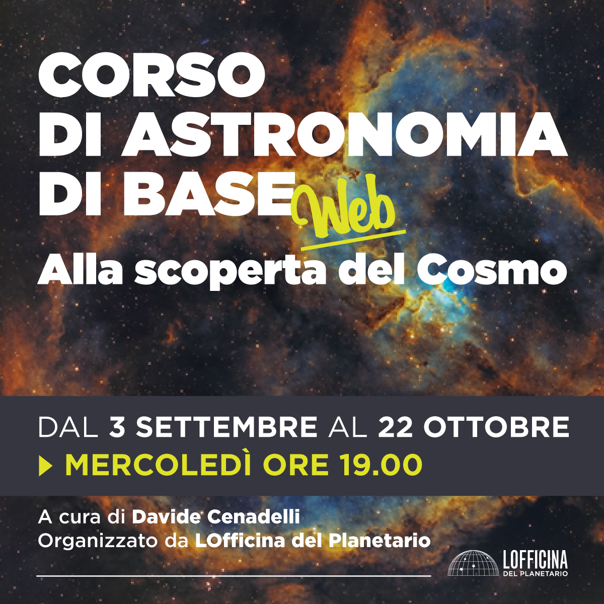 CORSO DI ASTRONOMIA BASE <br>Alla scoperta del cosmo