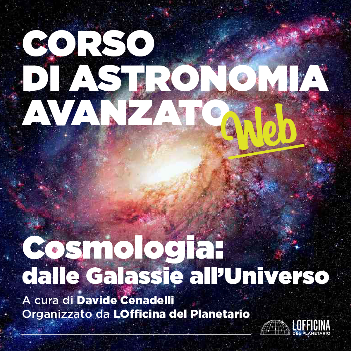 CORSO DI ASTRONOMIA AVANZATO WEB <br>Cosmologia