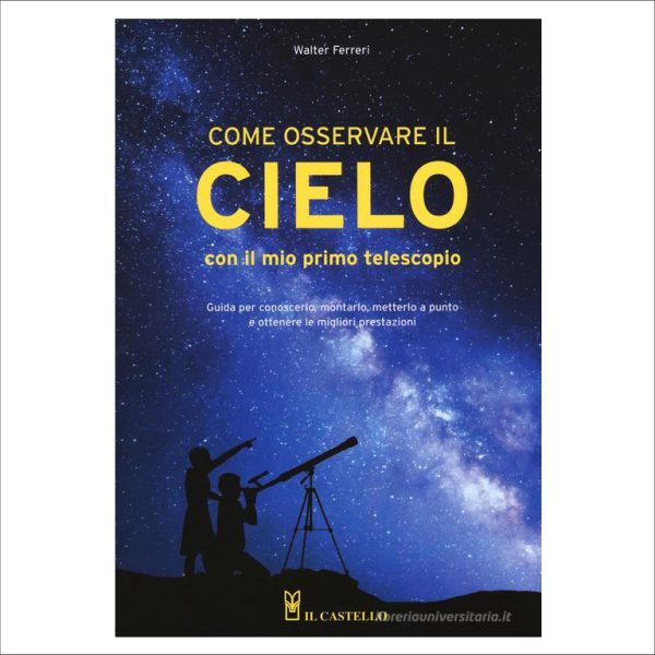 Come osservare il cielo con il mio primo telescopio