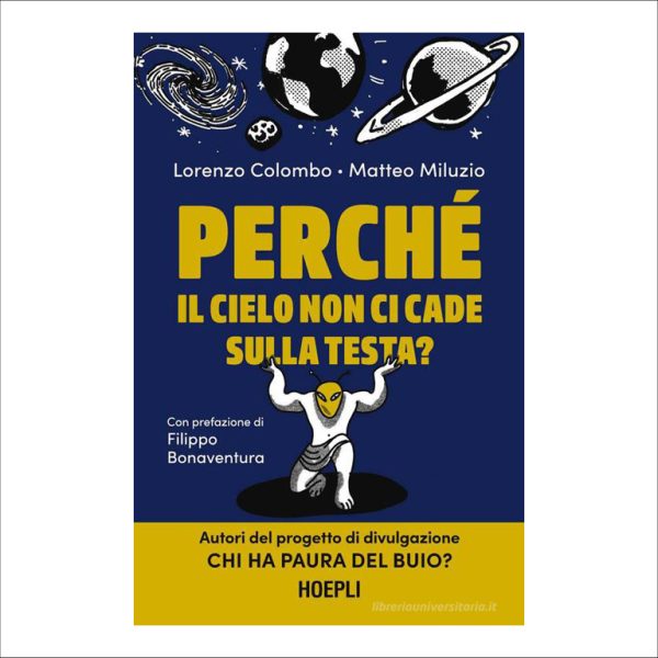 Perchè il cielo non ci cade sulla testa?